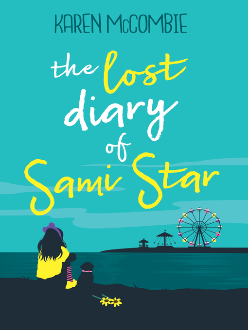 Title details for The Lost Diary of Sami Star by Karen McCombie - Available